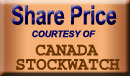 Share Price Courtesy of Stockwatch Canada